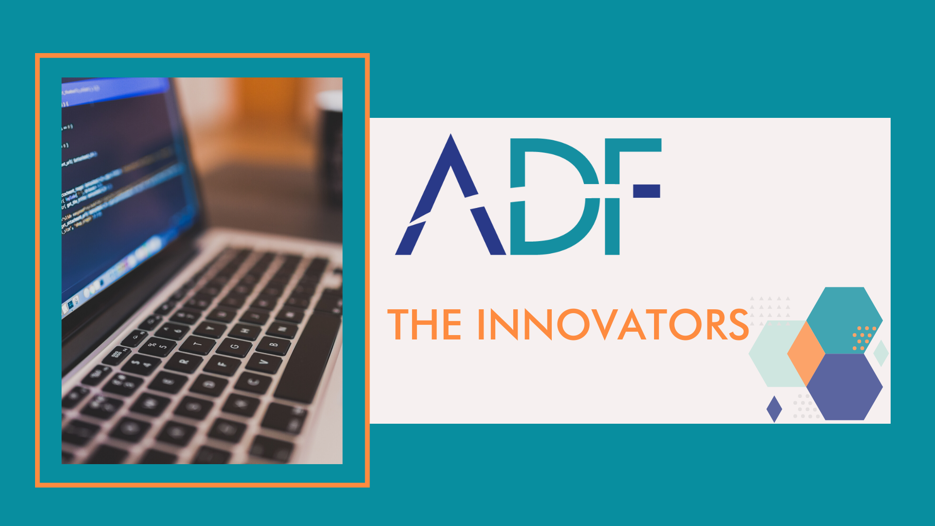 ADF The Innovators Blog Post 12.6.2019