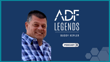 ADF LEGENDS Podcast with Buddy Kepler