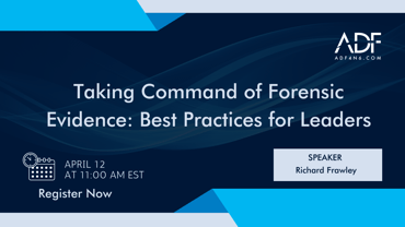 Command and Control of Forensic Evidence Webinar image