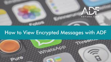 How to View Encrypted Messages with ADF