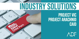 Industry Solutions Project VIC Project Arachnid CAID 