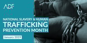 National Slavery & Human Trafficking Prevention Month - ADF Solutions Digital Forensics 2019