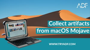 ADF collects artifacts from macOS Mojave