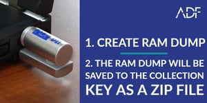 Create RAM Dump with ADF Digital Evidence Investigator - Forensics