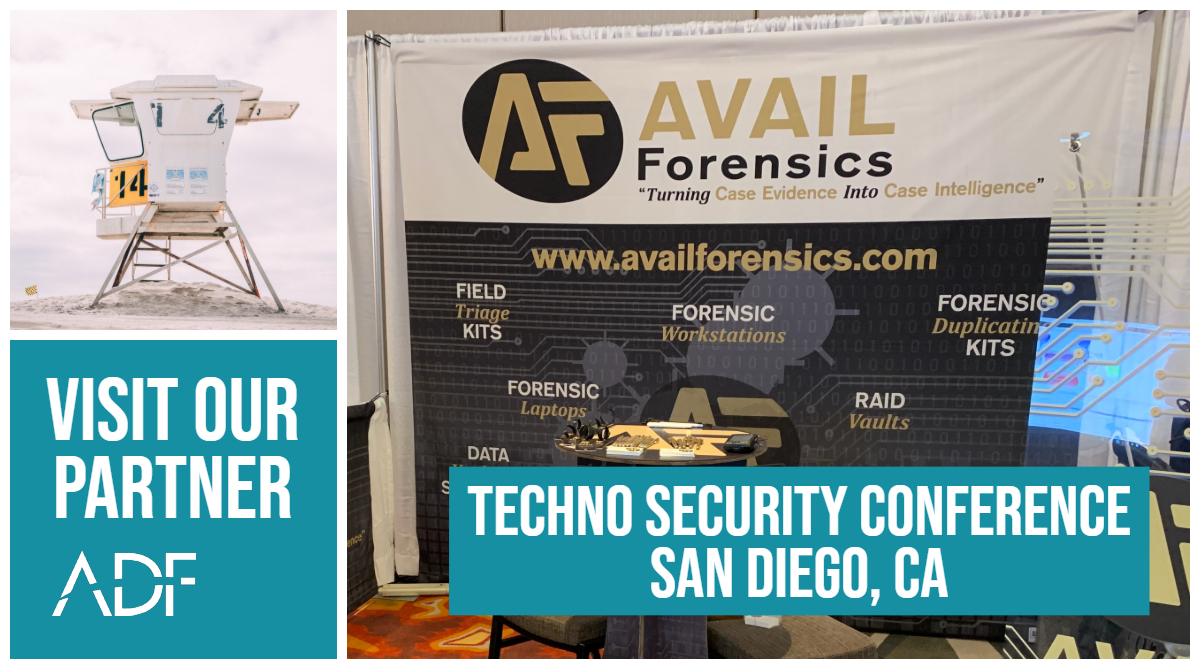 Techno Security California 2019 Visit ADF Partner Avail Forensics