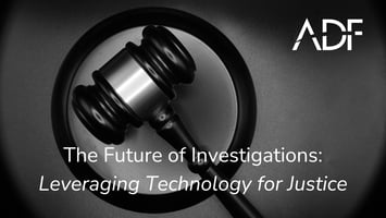 The Future of Investigations: Leveraging Technology for Justice