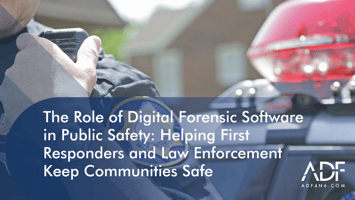 A police office holding his radio on his shoulder with his patrol vehicle in the background an image title in the center that says The Role of Digital Forensic Software in Public Safety: Helping First Responders and Law Enforcement Keep Communities Safe