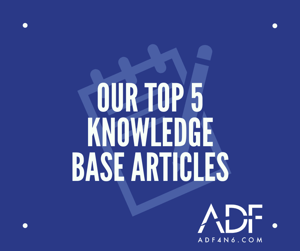 Our Top 5 Knowledge Base Articles