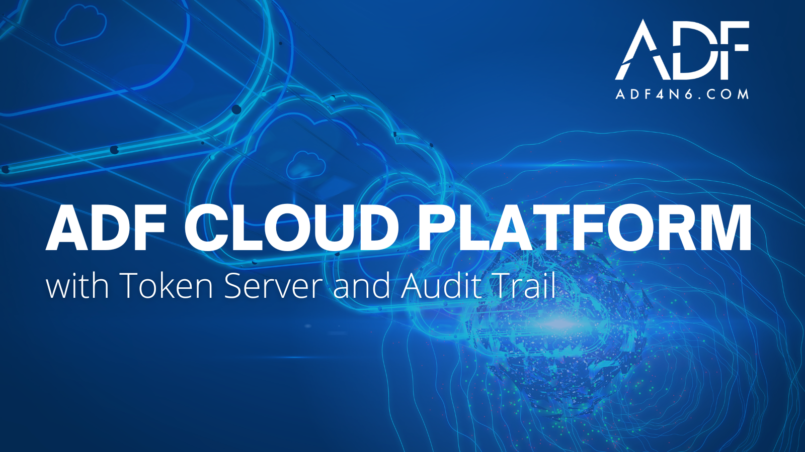 Announcing the ADF Cloud Platform: Digital Forensic Token Server and Audit Trail