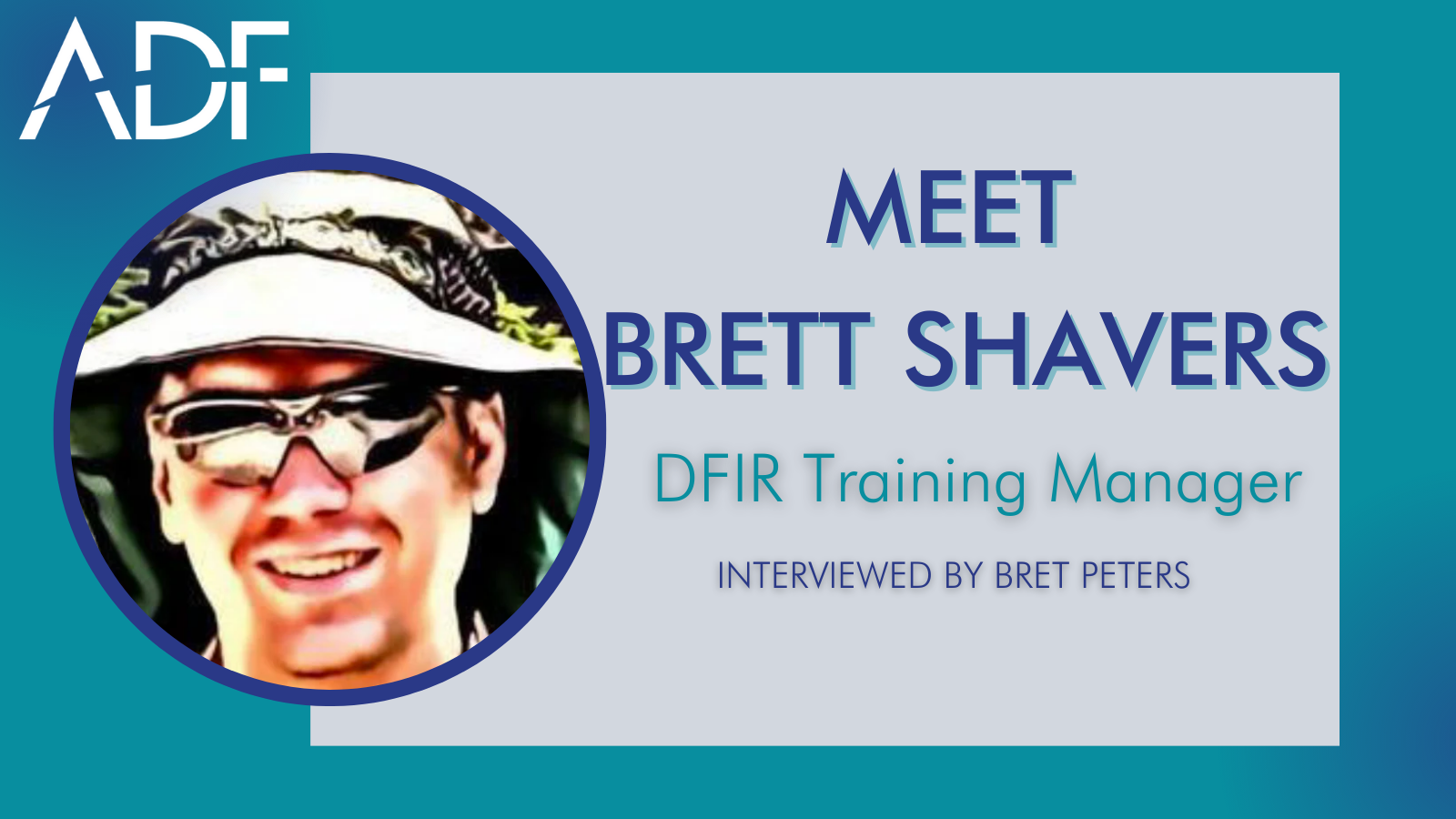 Meet Brett Shavers, DFIR Training Manager