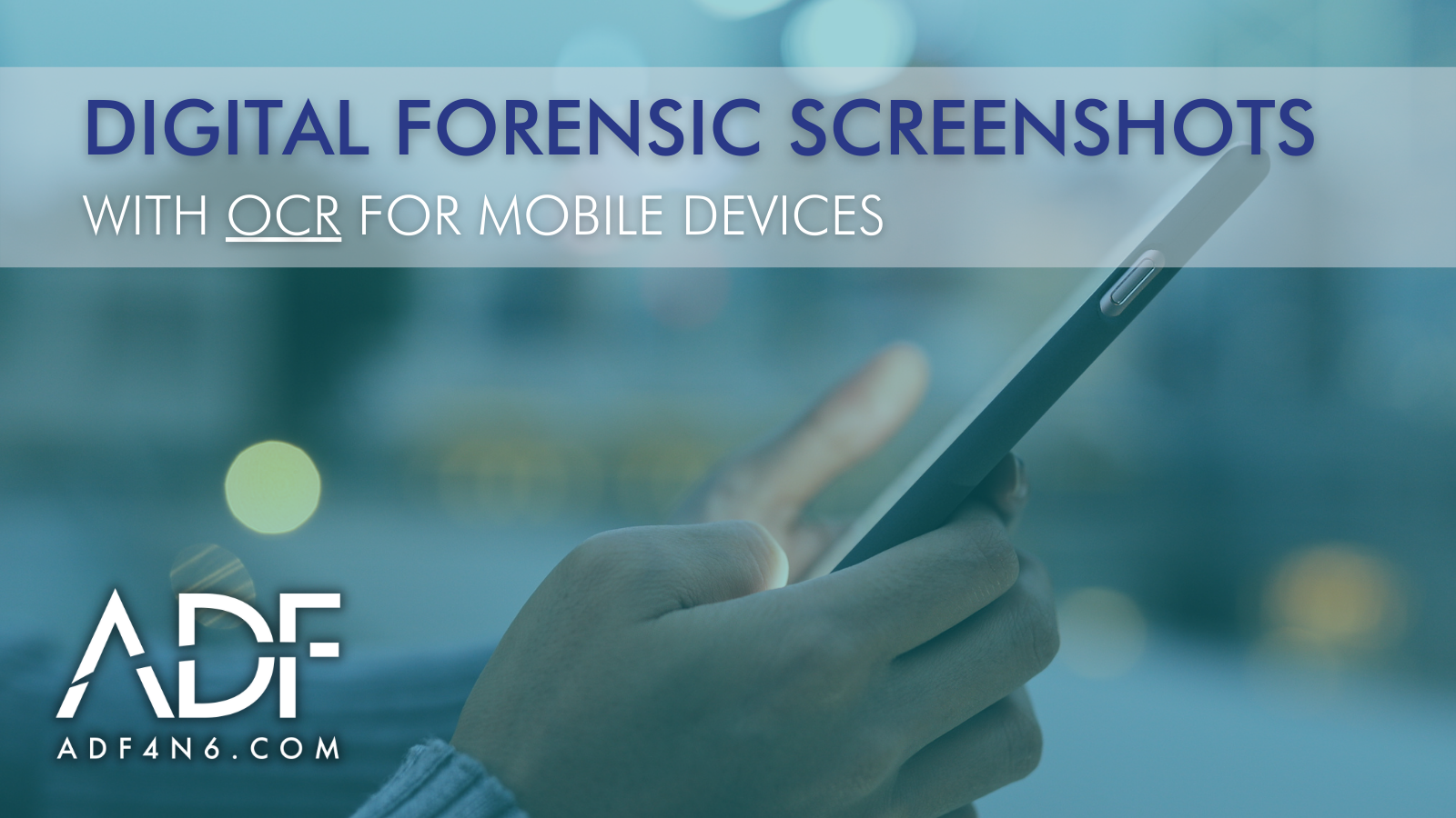 Digital Forensic Screenshots with OCR for Mobile Devices