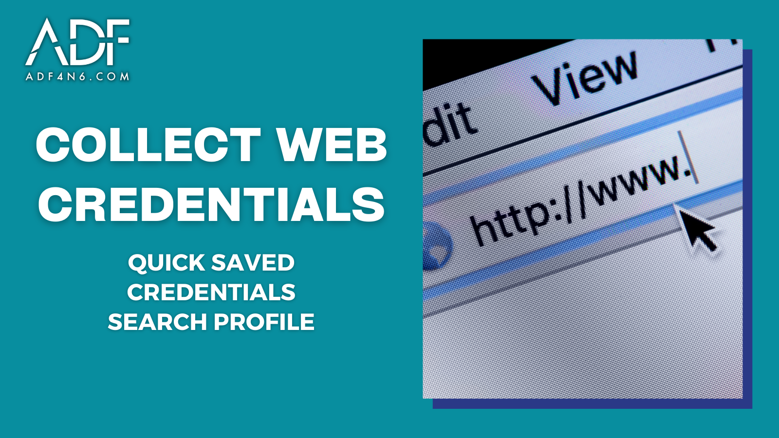 Collect Web Credentials: Quick Saved Credentials Search Profile