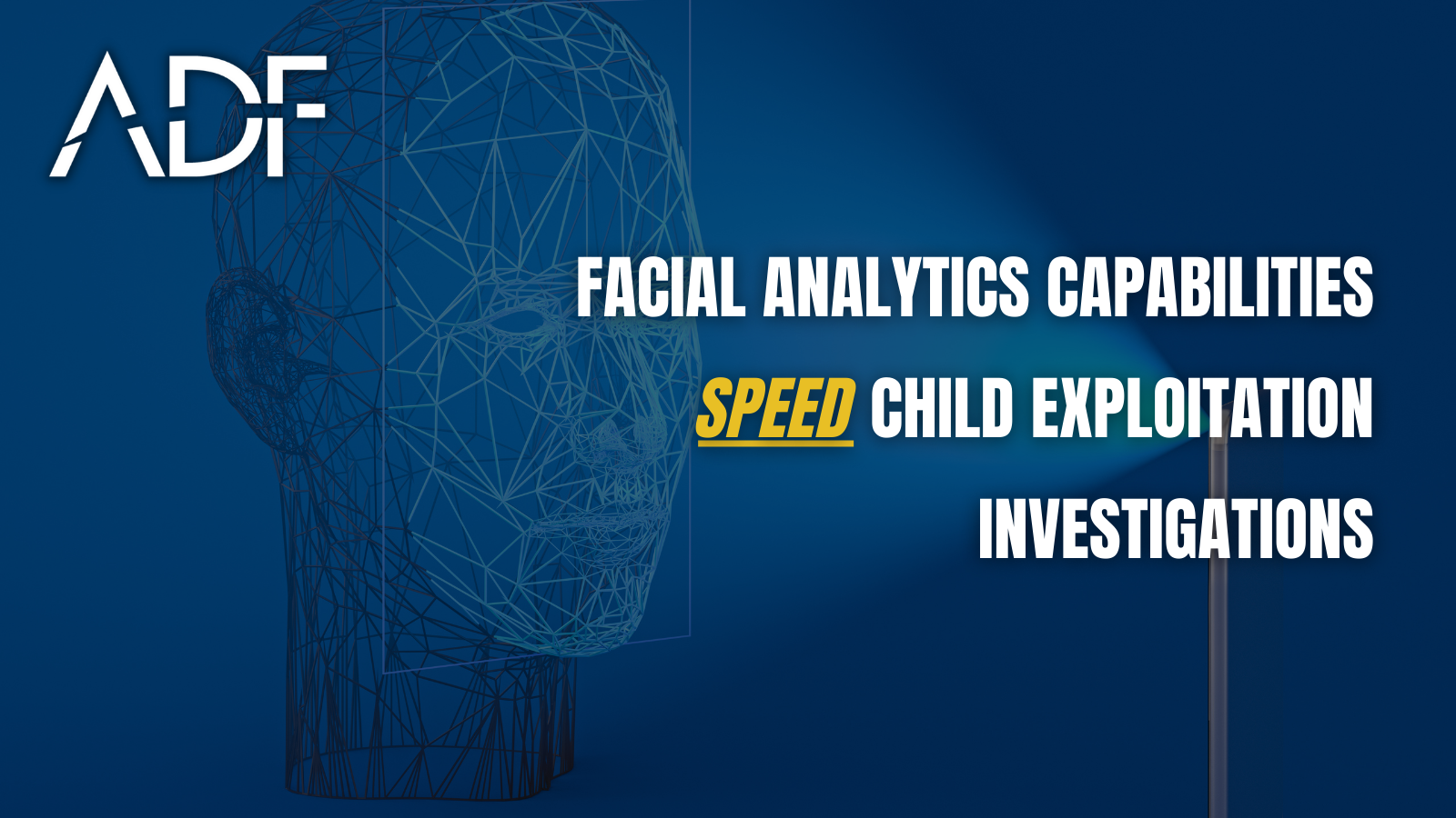 Facial Analytics Capabilities Speed Child Exploitation Investigations