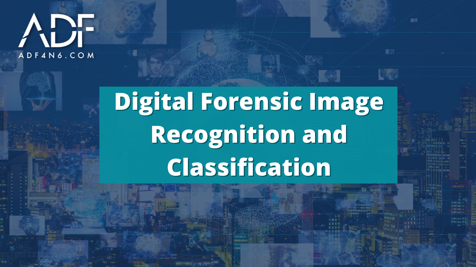 Digital Forensic Image Recognition and Classification