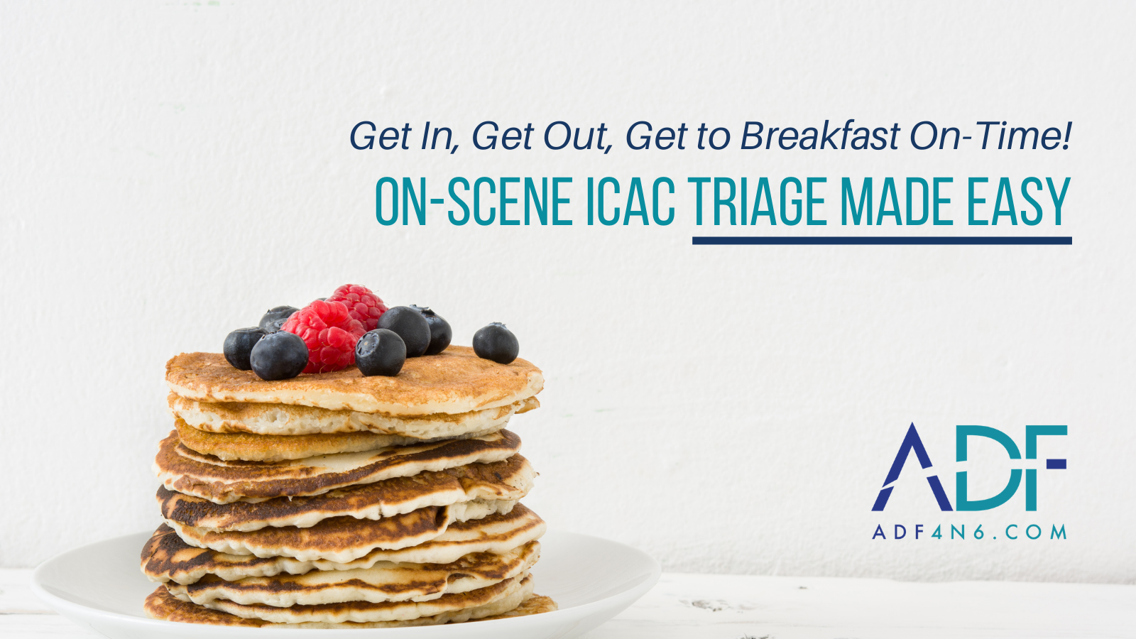 Get In, Get Out, Get to Breakfast On-Time! Triage Made Easy