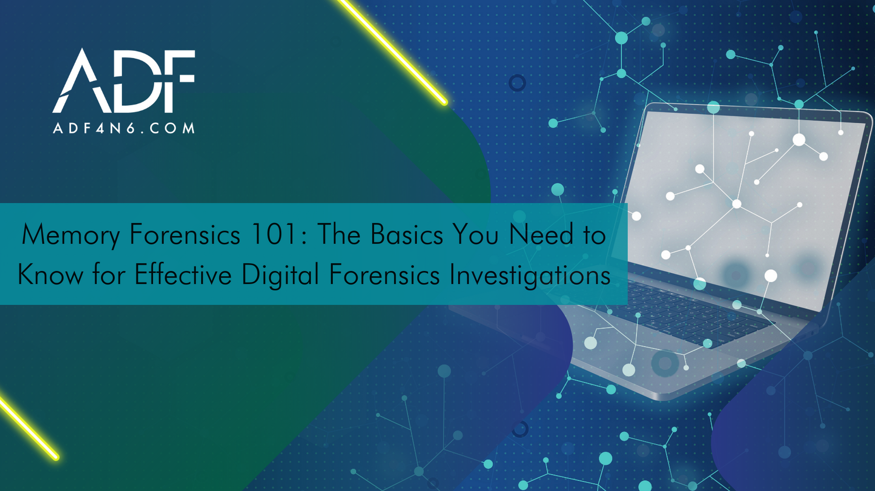 Memory Forensics: Effective Digital Forensics Investigations Basics