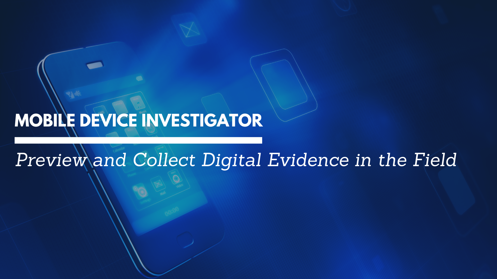 Preview and Collect Digital Evidence