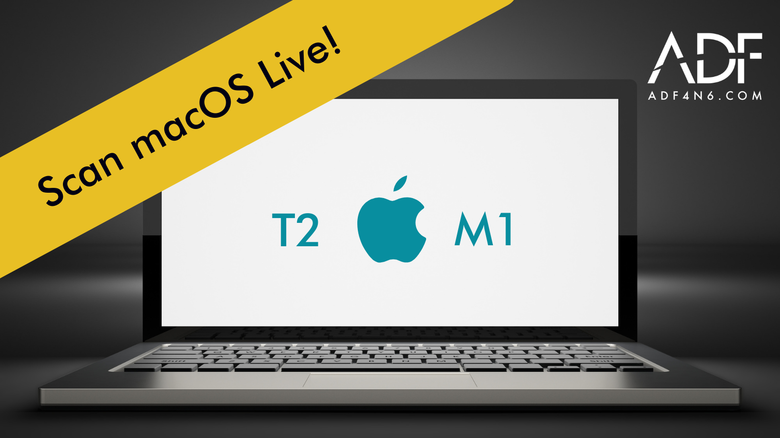 macOS Forensics: Live Scan Macs with T2 or M1 chips