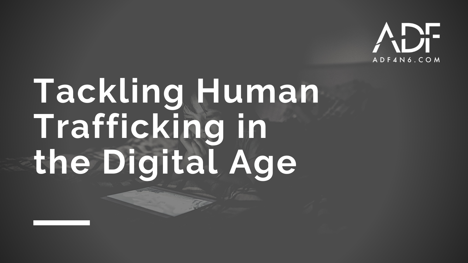 Tackling Human Trafficking in the Digital Age