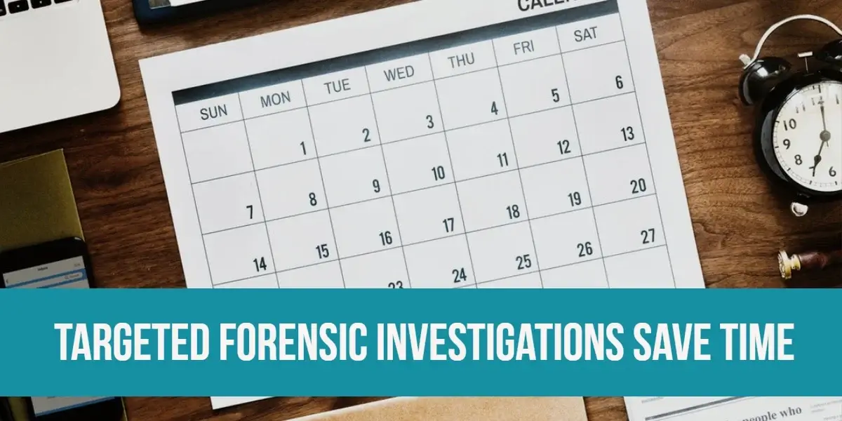 Targeted Forensic Examinations Save Time in Child Exploitation Cases